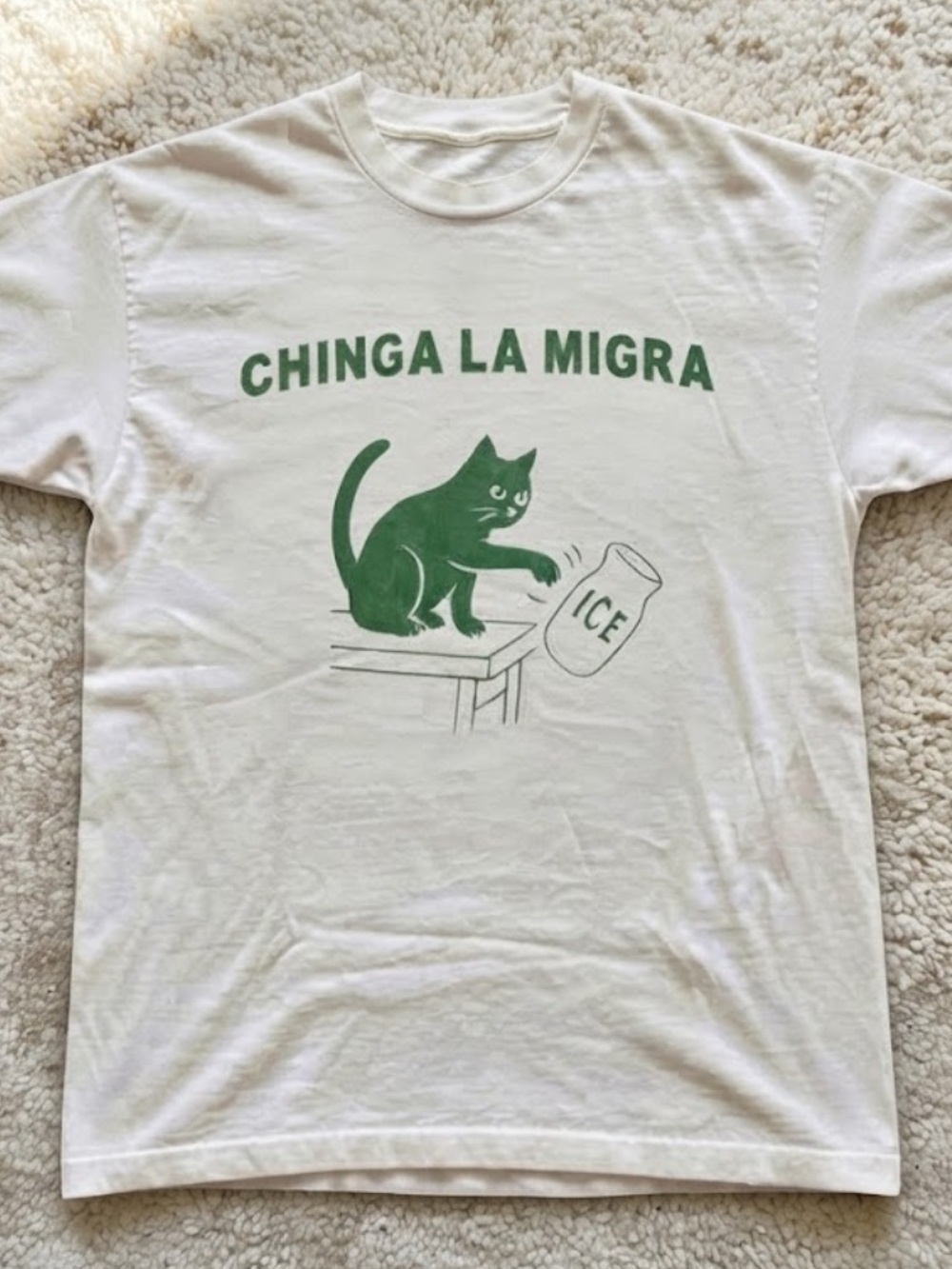 Chinga La Migra Green Cat Knocking Over Ice Jar Vintage White T-Shirt